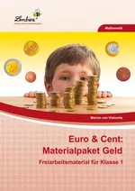 Euro & Cent - Materialpaket Geld - Freiarbeitsmaterialien für die Klasse 1 - Mathematik