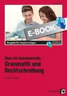 Üben mit Selbstkontrolle - Deutsch 5./6. Klasse - Grammatik und Rechtschreibung - Deutsch