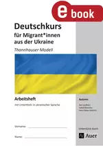 Deutschkurs für Flüchtlinge aus der Ukraine - Thannhauser Modell - mit Untertiteln in ukrainischer Sprache - DaF/DaZ