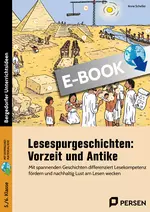 Lesespurgeschichten: Vorzeit und Antike - Mit spannenden Geschichten differenziert Lesekompetenz fördern und nachhaltig Lust am Lesen wecken - Deutsch
