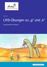 LRS-Übungen zu "g" und "k" - Übungsmaterial ba Klasse 1 - Deutsch