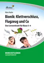Bionik: Klettverschluss, Flugzeug und Co. - Eine Lernwerkstatt für die Klassen 3 und 4 - Sachunterricht