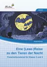 Eine (Lese-)Reise zu den Tieren der Nacht - Freiarbeitsmaterialien für die Klassen 3 und 4 - Deutsch