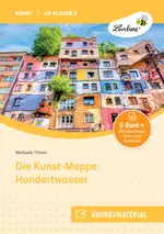 Die Kunstmappe: Friedensreich Hundertwasser - Material für kleine Künstler ab Klasse 2 - Kunst/Werken