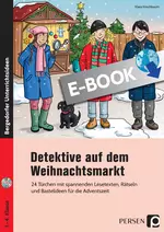 Detektive auf dem Weihnachtsmarkt - 24 Türchen mit spannenden Lesetexten, Rätseln und Bastelideen für die Adventszeit - Deutsch