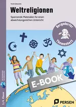 Weltreligionen - Spannende Materialien für einen abwechslungsreichen Unterricht - Religion