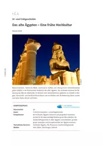 Das alte Ägypten - Eine frühe Hochkultur - Ur- und Frühgeschichte und Antike - Geschichte