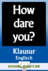 How dare you? Klausur zur Analyse von Greta Thunbergs Rede - Klausur: Redeanalyse (Speech Analysis) im Englischunterricht - Englisch