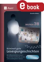 Kriminell gute Lesespurgeschichten Deutsch 7-8 - 8 Lesespurgeschichten in zwei Differenzierungsstufen - Deutsch