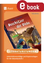 Beschützer der Diebe - Interpretation und Erläuterungen - Unterrichtsvorschläge und Kopiervorlagen für die Sekundarstufe I - Deutsch