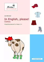 In English, please! Clothes - Freiarbeitsmaterialien für die Klassen 3 und 4 - Englisch
