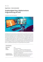 Projektaufgabe Pong: Objektorientierte Programmierung mit Java - Unterrichtseinheit Algorithmen - Informatik