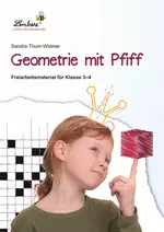 Geometrie mit Pfiff - Freiarbeitsmaterialien für die Klassen 3-4 - Mathematik