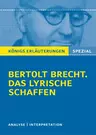 Bertolt Brecht. Das lyrische Schaffen (Abitur) - Interpretationen zu den wichtigsten Gedichten - Deutsch