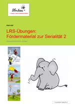 LRS-Übungen: Fördermaterial zur Serialität 2 - Übungsmaterialien für die Klasse 1 - Deutsch