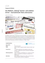 Das Medium „Zeitung“ kennen- und schätzen lernen - Journalistische Texte untersuchen - Deutsch