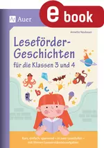 Leseförder-Geschichten für die Klassen 3 und 4 - Kurz, einfach, spannend - in zwei Lesestufen - mit kleinen Leseverständnisaufgaben - Deutsch