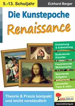 Die Kunstepoche Renaissance - Theorie und Praxis kompakt und leicht verständlich - Kunst/Werken