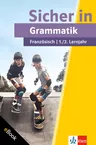 Klett Sicher in Französisch Grammatik 1./2. Lernjahr - Alles zum Thema Grammatik - Französisch