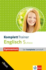 Klett KomplettTrainer Gymnasium Englisch 5. Klasse - Der komplette Lernstoff - Englisch