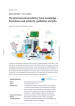 The pharmaceutical industry: basic knowledge - Procedures and products, guidelines and jobs - Englisch