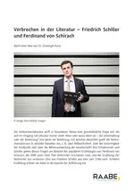 Verbrechen in der Literatur - Friedrich Schiller und Ferdinand von Schirach - Deutsch