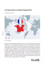 La France dans le monde d'aujourd'hui - Frankreichs Rolle in der Welt analysieren - Französisch