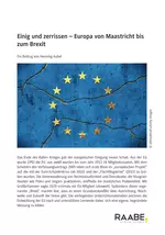 Europa von Maastricht bis zum Brexit - Einig und zerrissen - Geschichte