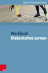 Werkbuch Diakonisches Lernen - Unterrichtseinheit Religion - Religion