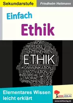 Einfach Ethik - Elementares Wissen leicht erklärt - Ethik