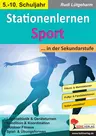 Stationenlernen Sport ... in der Sekundarstufe - Stationenlernen / Lernzirkel Sport - Sport