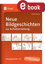 Neue Bildgeschichten zur Aufsatzerziehung 3/4 - Mit Bildergeschichten zum schriftlichen Sprachhandeln motivieren! - Deutsch