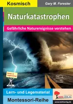 Naturkatastrophen - Montessori-Arbeitsheft - Gefährliche Naturereignisse verstehen - Erdkunde/Geografie