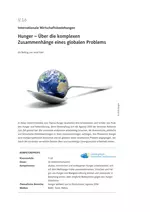 Hunger - Über die komplexen Zusammenhänge eines globalen Problems - Internationale Wirtschaftsbeziehungen - Sowi/Politik