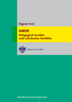 AMOK: Pädagogisch handeln nach schulischen Notfällen - Lehrerratgeber - Fachübergreifend