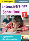 Intensivtrainer Schreiben / Klasse 1 - Legasthenie offensiv angehen - Deutsch