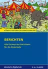 Berichten - Alle Formen des Berichtens für die Unterstufe - Deutsch