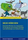 Neue Märchen - klassische Märchen neu interpretiert - Als Anregung zum kreativen Schreiben nach Zeichnungen von Eckhard Lange - Deutsch