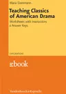 Teaching Classics of American Drama: Tennessee Williams, A Streetcar Named Desire - Edward Albee, Who’s Afraid of Virginia Woolf? - Worksheets with Instructions & Answer Keys  - Englisch