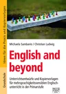 English and beyond - Unterrichtsentwürfe und Kopiervorlagen
für mehrsprachigkeitssensiblen Englischunterricht in der Primarstufe - Englisch