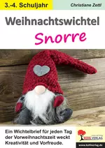 Weihnachtswichtel Snorre - Ein Wichtelbrief für jeden Tag der Vorweihnachtszeit weckt Kreativität und Vorfreude - Deutsch