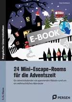 24 Mini-Escape-Rooms für die Adventszeit - Sekundsratufe - Ein Adventskalender mit spannenden Rätseln rund um ein weihnachtliches Abenteuer - Fachübergreifend