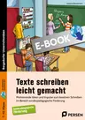 Texte schreiben leicht gemacht - Motivierende Ideen und Impulse zum kreativen Schreiben im Bereich sonderpädagogische Förderung - Deutsch