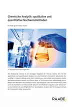 Chemische Analytik: qualitative und quantitative Nachweismethoden - Analytische Chemie im Unterricht - Chemie