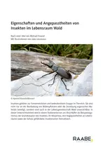 Insekten im Lebensraum Wald - Eigenschaften und Angepasstheiten - Biologie