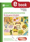 Lesespurgeschichten für das ganze Schuljahr - Klasse 1/2 - Logisches Denken und sinnentnehmendes Lesen in den Klassen 1 und 2 fördern - Deutsch