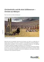 Christenbriefe und die Acta Scillitanorum - Christen als Märtyrer - Latein