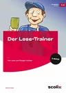 Der Lese-Trainer - Klasse 3/4 - Vom Lesen zum flüssigen Vorlesen - Deutsch