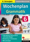 Wochenplan Grammatik / Klasse 6 - Unterrichtseinheit Deutsch - Deutsch