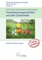 Hosentaschengeschichten aus dem Zauberwald - Unterrichtseinheit Deutsch - Deutsch